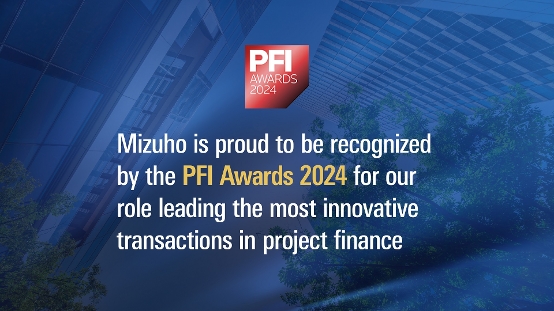 Mizuho Recognized for Work on 10 Global Deals